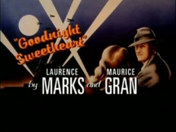 File:Goodnight Sweetheart.jpg