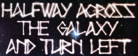 File:Halfway Across the Galaxy and Turn Left.jpg